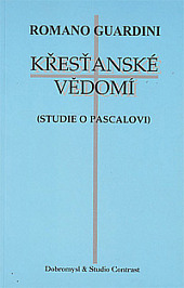 Křesťanské vědomí (Studie o Pascalovi)