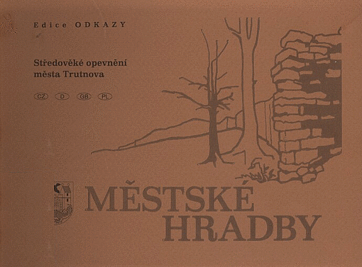 Městské hradby: středověké opevnění města Trutnova