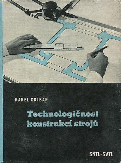 Technologičnost konstrukcí strojů