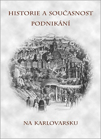 Historie a současnost podnikání na Karlovarsku