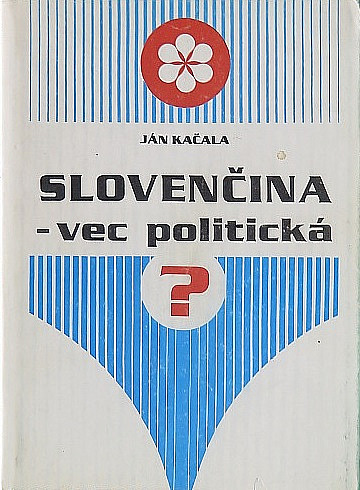 Slovenčina - vec politická?