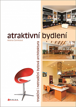 Atraktivní bydlení - tradiční i netradiční bytová architektura