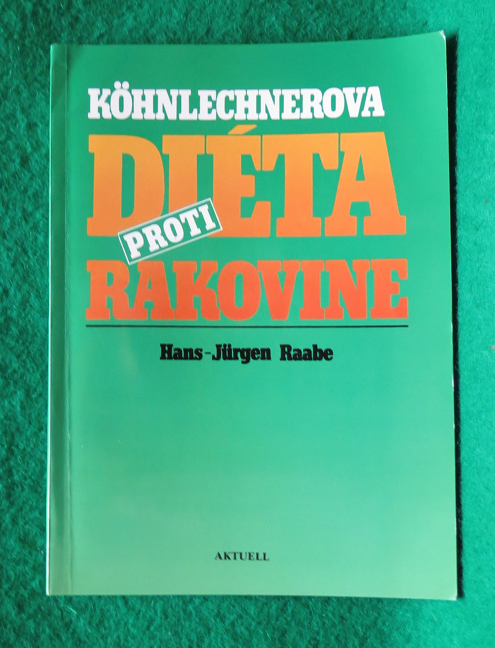 Kohnlechnerova diéta proti rakovine