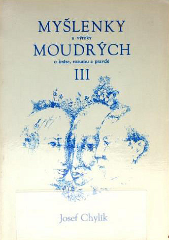 Myšlenky a výroky moudrých III - o kráse, rozumu a pravdě