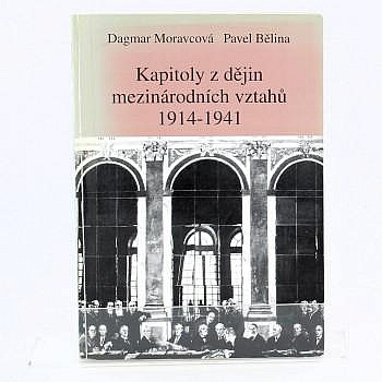 Kapitoly z dějin mezinárodních vztahů 1914 - 1941