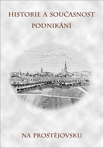 Historie a současnost podnikání na Prostějovsku