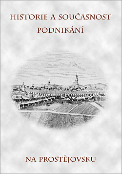 Historie a současnost podnikání na Prostějovsku