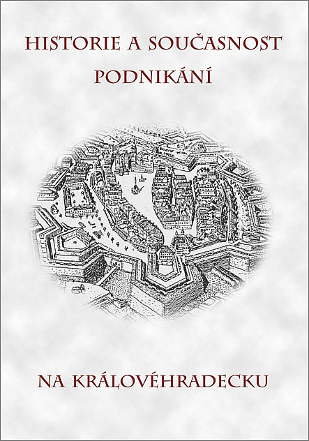 Historie a současnost podnikání na Královéhradecku