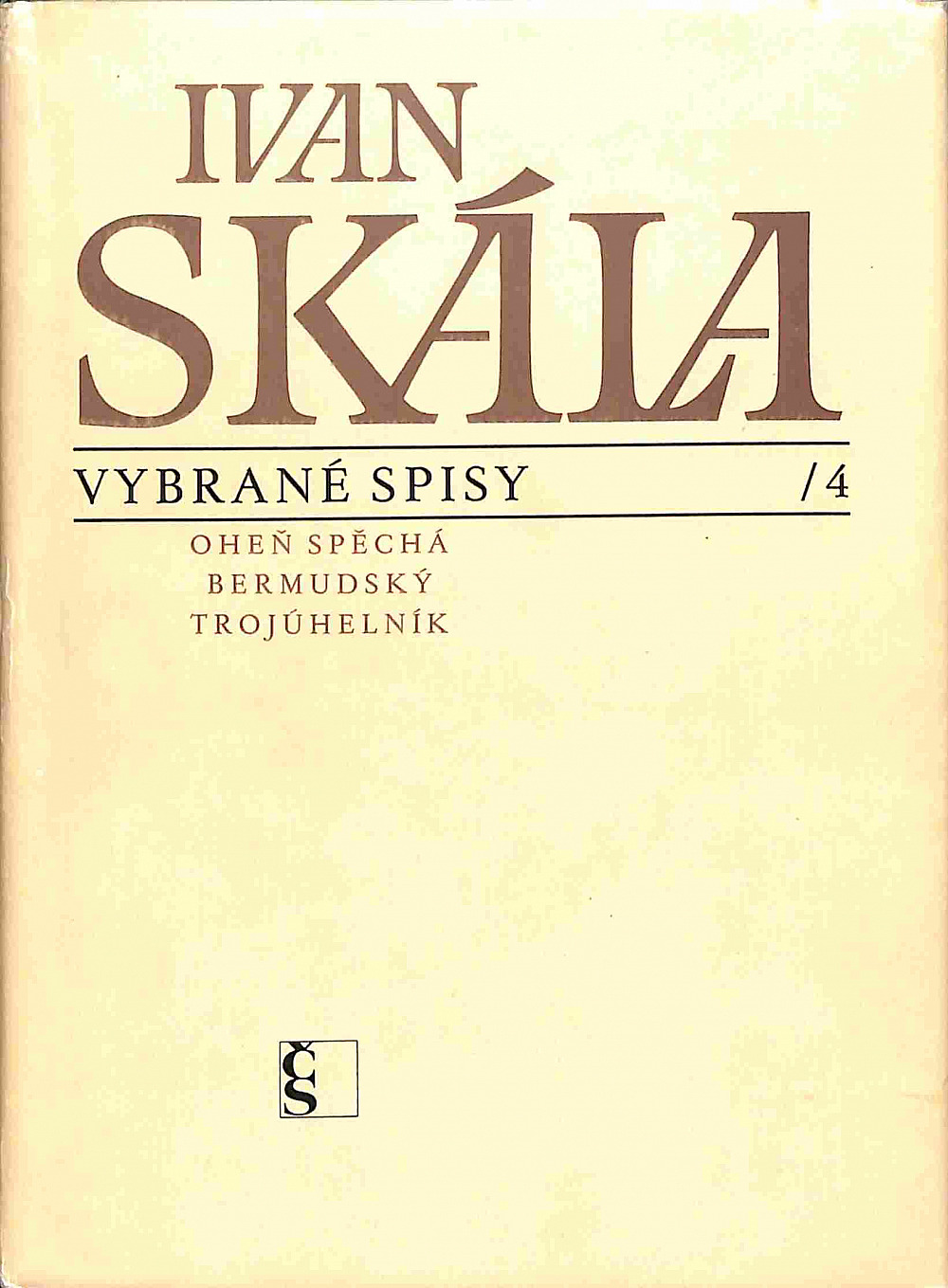 Vybrané spisy 4 – Oheň spěchá, Bermudský trojúhelník