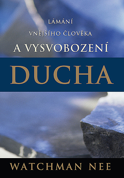 Lámání vnějšího člověka a vysvobození ducha