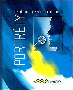 Portréty - osobnosti za mikrofonem