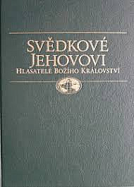 Svědkové Jehovovi - Hlasatelé Božího království