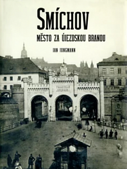 Smíchov - město za Újezdskou branou