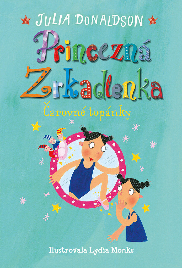 Princezná Zrkadlenka: Čarovné topánky