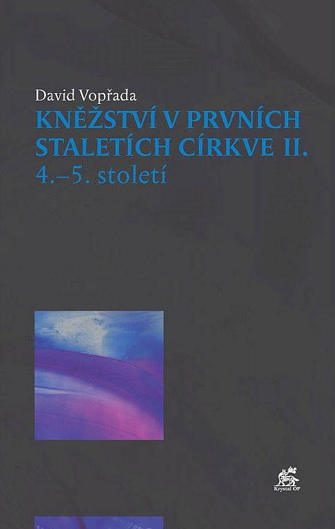 Kněžství v prvních staletích církve II. 4.–5. století