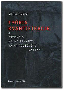 Teória kvantifikácie a extenzionálna sémantika prirodzeného jazyka