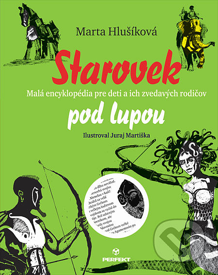 Starovek pod lupou