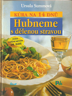 Hubneme s dělenou stravou - kúra na 14 dnů