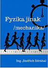 Fyzika jinak: Mechanika