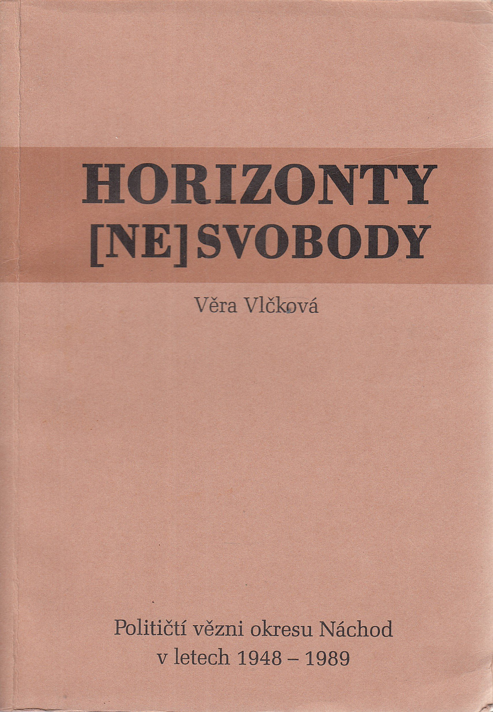 Horizonty (ne)svobody I.