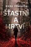 Šťastní a mrtví