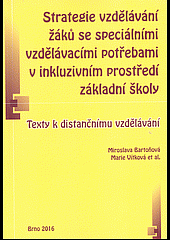 Strategie vzdělávání žáků se speciálními potřebami v inkluzivním prostředí základní školy