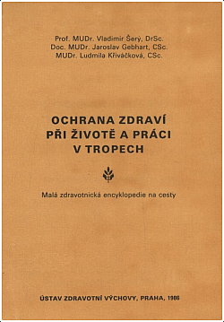 Ochrana zdraví při životě a práci v tropech