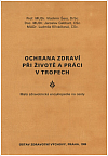 Ochrana zdraví při životě a práci v tropech