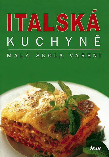 Italská kuchyně - malá škola vaření