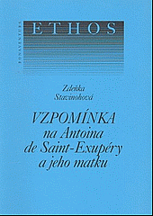 Vzpomínka na Antoina de Saint-Exupéry a jeho matku