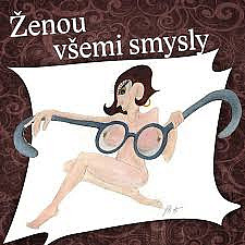 Ženou všemi smysly