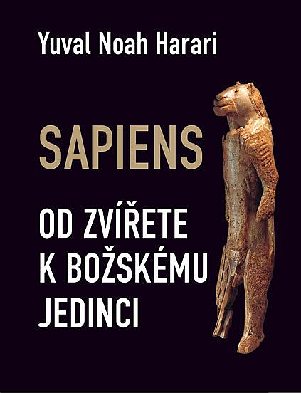 Sapiens: Od zvířete k božskému jedinci