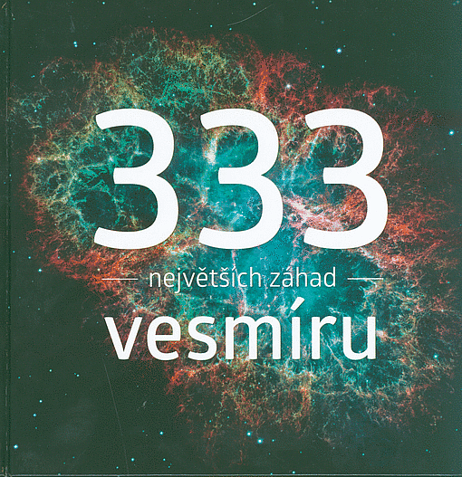 333 největších záhad vesmíru