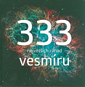 333 největších záhad vesmíru