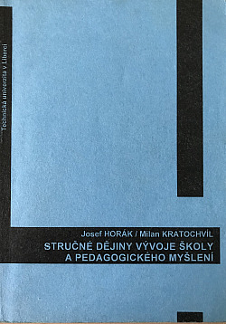 Stručné dějiny vývoje školy a pedagogického myšlení