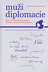 Muži diplomacie: Slováci na významných postoch československej zahraničnej služby