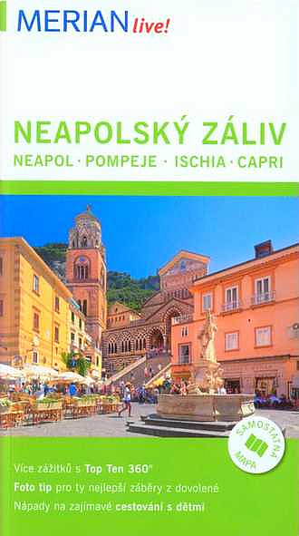 Neapolský záliv: Neapol, Pompeje, Ischia, Capri