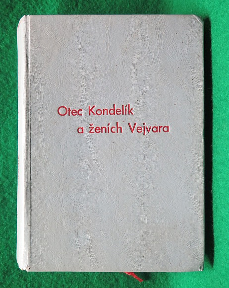 Otec Kondelík a ženích Vejvara