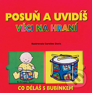 Posuň a uvidíš - Věci na hraní