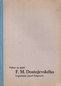 Výbor ze spisů F. M. Dostojevského