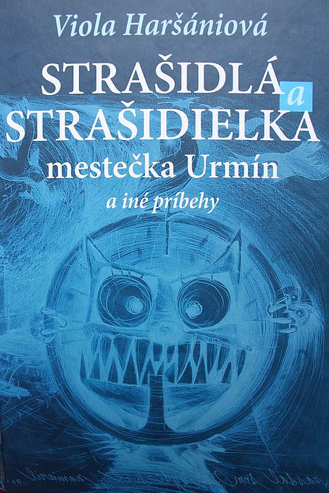 Strašidlá a strašidielka mestečka Urmín a iné príbehy