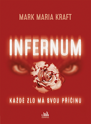 Infernum: Každé zlo má svou příčinu