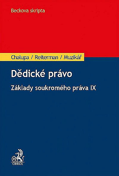 Dědické právo: Základy soukromého práva IX