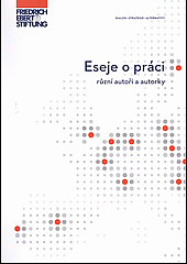 Eseje o práci: dialog - strategie - alternativy