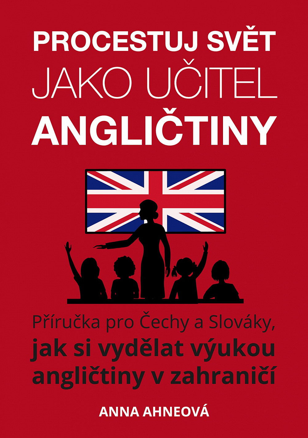 Procestuj svět jako učitel angličtiny