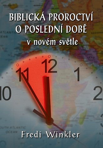 Biblická proroctví o poslední době v novém světle