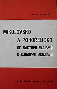 Mikulovsko a Pohořelicko od nástupu nacismu k osudnému Mnichovu