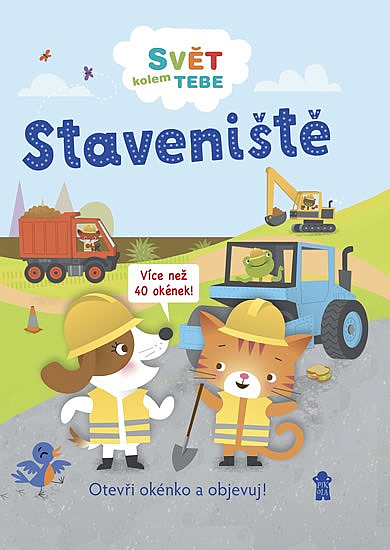 Svět kolem tebe: Staveniště