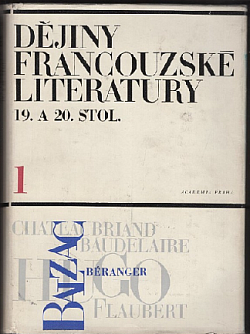 Dějiny francouzské literatury 19. a 20. stol. - Díl 1, 1789-1870