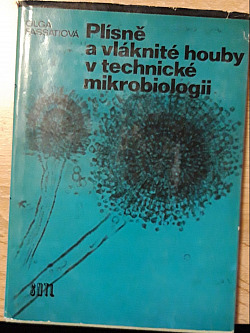 Plísně a vláknité houby v technické mikrobiologii